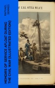 Cover-Bild zum Titel 'Memoirs of Service Afloat During the Civil War (Illustrated Edition)' von 'Raphael Semmes'