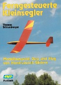 Ferngesteuerte Kleinsegler - Thomas Schlumberger