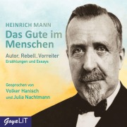 Das Gute im Menschen. Erzählungen und Essays - Heinrich Mann
