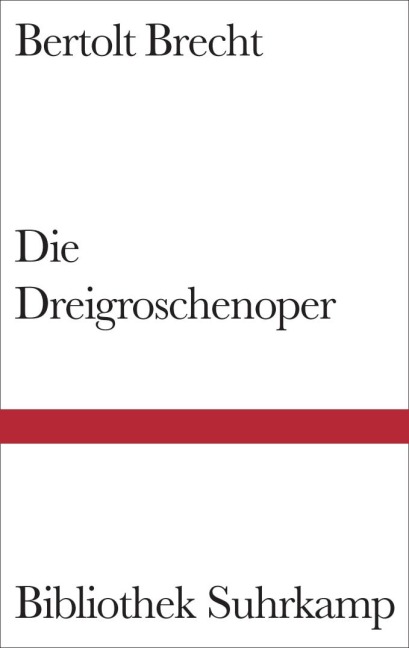 Die Dreigroschenoper - Bertolt Brecht
