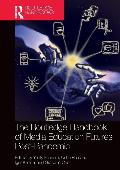 The Routledge Handbook of Media Education Futures Post-Pandemic - 