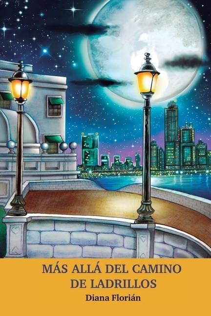 Más allá del camino de ladrillos - Diana Carolina Florián R.