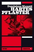 Cover-Bild zum Titel 'Hartes Pflaster' von 'Dominique Manotti'