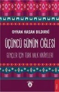 Cover-Bild zum Titel 'Ücüncü Günün Öglesi' von 'Oyhan Hasan Bildirki'