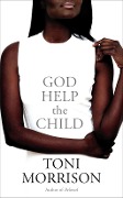 Cover-Bild zum Titel 'God Help the Child' von 'Toni Morrison'