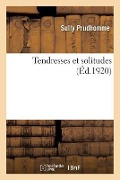 Cover-Bild zum Titel 'Tendresses Et Solitudes' von 'Henri-Jean-Baptiste Fabry de Moncault Autrey'