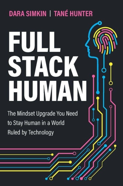 Full Stack Human - Dara Simkin, Tane Hunter