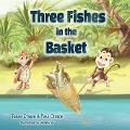 Three Fishes in the Basket - Tessa Chaze, Paul Chaze