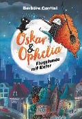 Cover-Bild zum Titel 'Oskar & Ophelia - Flugstunde mit Kater' von 'Barbara Cantini'