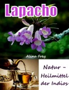 Cover-Bild zum Titel 'Lapacho' von 'Alina Frey'