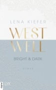 Cover-Bild zum Titel 'Westwell - Bright & Dark' von 'Lena Kiefer'