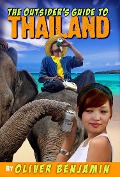 Cover-Bild zum Titel 'Outsider's Guide to Thailand' von 'Oliver Benjamin'