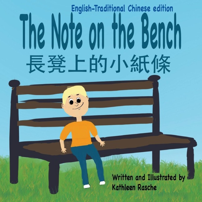 The Note on the Bench - English/Traditional Chinese edition - Kathleen Rasche
