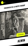 Cover-Bild zum Titel 'Alwin' von 'Friedrich Motte de la Fouqué'