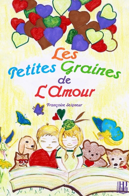 Les petites graines de l'amour - Françoise Seigneur