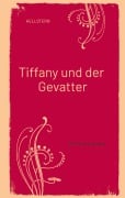 Cover-Bild zum Titel 'Tiffany und der Gevatter' von 'Hellstern'