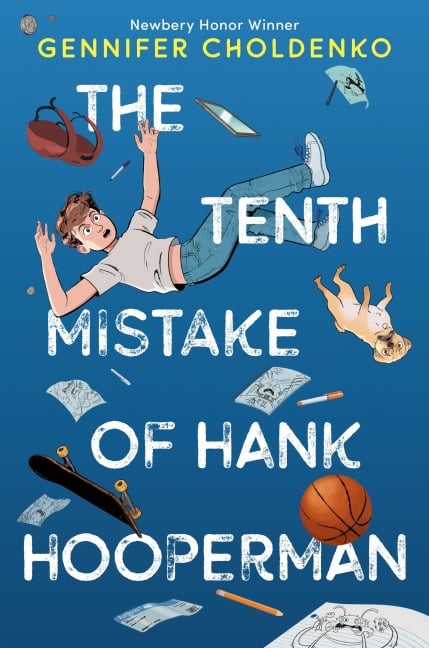 The Tenth Mistake of Hank Hooperman - Gennifer Choldenko