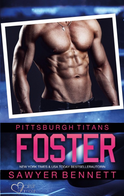 Foster (Pittsburgh Titans Team Teil 13) - Sawyer Bennett