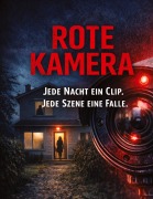 Cover-Bild zum Titel 'Rote Kamera' von 'Dominik Mikulaschek'