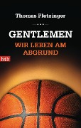 Cover-Bild zum Titel 'Gentlemen, wir leben am Abgrund' von 'Thomas Pletzinger'
