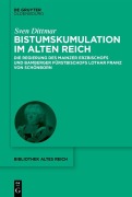 Cover-Bild zum Titel 'Bistumskumulation im Alten Reich' von 'Sven Dittmar'