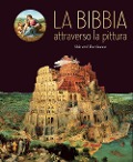 Cover-Bild zum Titel 'La Bibbia attraverso la pittura' von 'Gérard Denizeau'