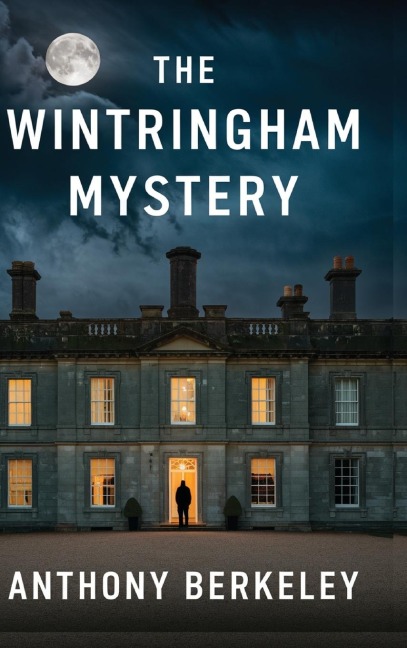 The Wintringham Mystery - Anthony Berkeley