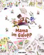 Cover-Bild zum Titel 'Mama im Galopp' von 'Jimena Tello'