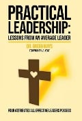 Cover-Bild zum Titel 'Practical Leadership Lessons from an Average Leader' von 'Gregg Mays'