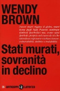 Cover-Bild zum Titel 'Stati murati, sovranità in declino' von 'Wendy Brown'