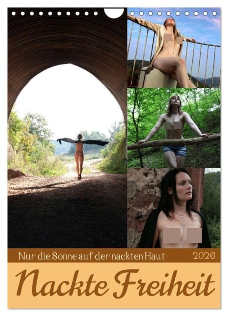 Nackte Freiheit (Wandkalender 2026 DIN A4 hoch), CALVENDO Monatskalender - Lichtgestalt Lichtgestalt