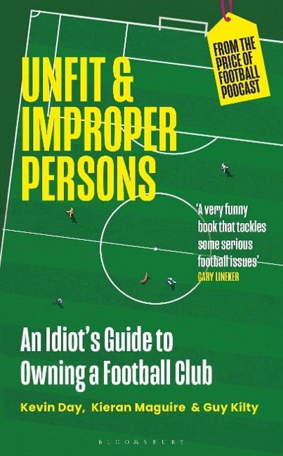 Unfit and Improper Persons - Kevin Day, Kieran Maguire, Guy Kilty