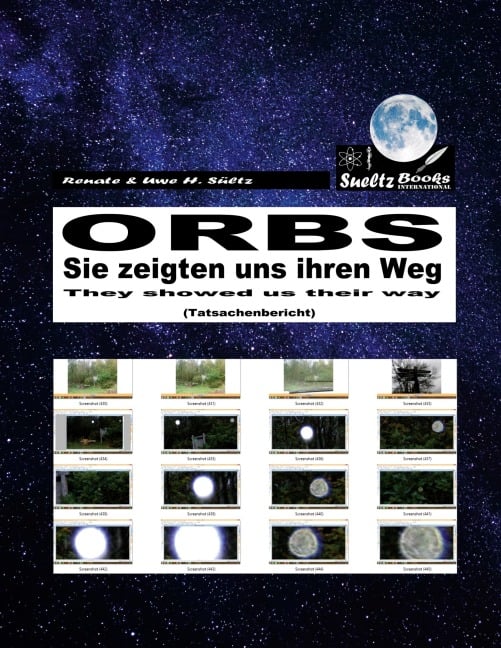 ORBS - Sie zeigten uns ihren Weg... They showed us their way... - Renate Sültz, Uwe H. Sültz