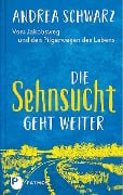 Die Sehnsucht geht weiter - Andrea Schwarz