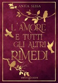 Cover-Bild zum Titel 'L' amore e tutti gli altri rimedi' von 'Anita Sessa'