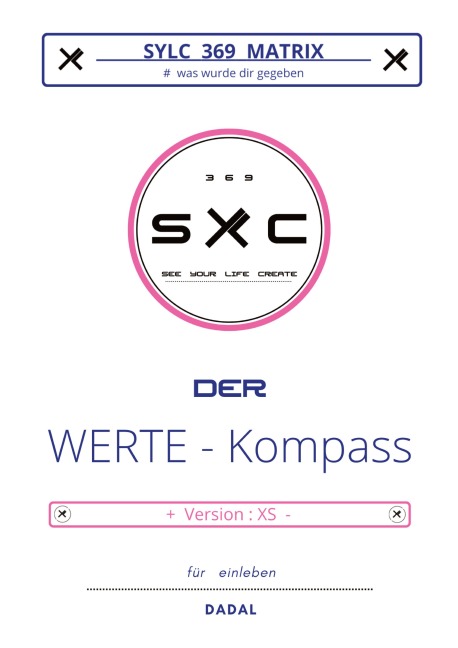 SYLC 369 MATRIX : Der WERTE - Kompass / Version : XS - Dadal