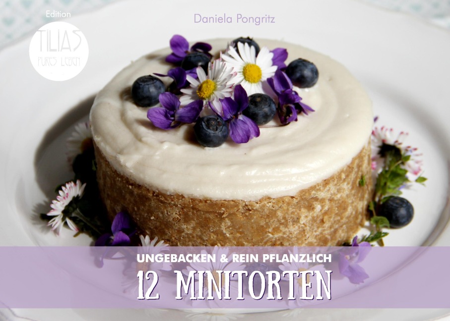 12 Minitorten - Daniela Pongritz