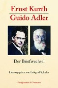 Cover-Bild zum Titel 'Ernst Kurth - Guido Adler' von ''
