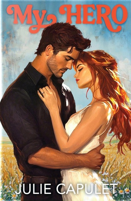 My Hero - Julie Capulet