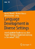 Language Development in Diverse Settings - 