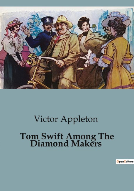 Tom Swift Among The Diamond Makers - Victor Appleton