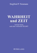 Cover-Bild zum Titel 'Wahrheit und Zeit' von 'Siegfried P. Neumann'