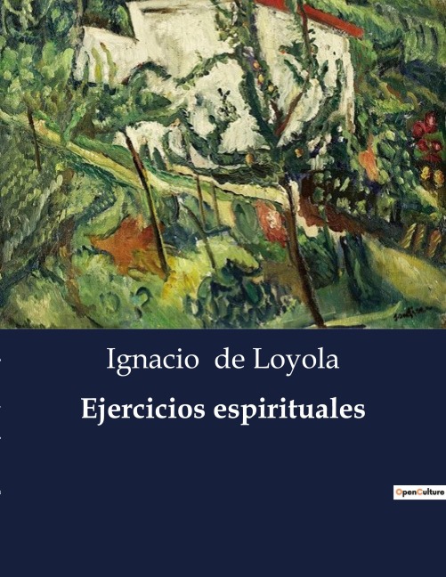 Ejercicios espirituales - Ignacio De Loyola