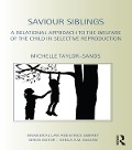Cover-Bild zum Titel 'Saviour Siblings' von 'Michelle Taylor-Sands'