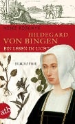Cover-Bild zum Titel 'Hildegard von Bingen. Ein Leben im Licht' von 'Heike Koschyk'