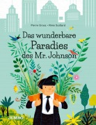 Cover-Bild zum Titel 'Das wunderbare Paradies des Mr. Johnson' von 'Pierre Grosz'