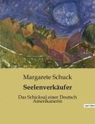 Cover-Bild zum Titel 'Seelenverkäufer' von 'Margarete Schuck'