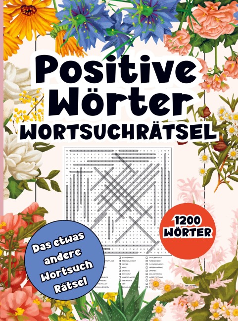 Wortsuchrätsel Positive Wörter- 1200 Wörter, A4 - Michael Getz