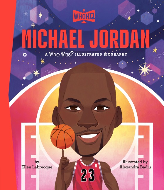 Michael Jordan: A Who Was? Illustrated Biography - Ellen Labrecque