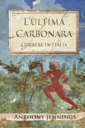 L'Ultima Carbonara - Anthony Jennings